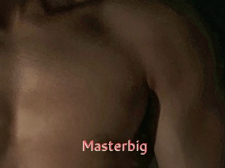 Masterbig