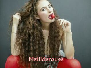 Matilderouse