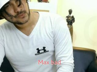 Max_bad