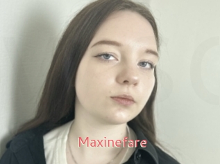 Maxinefare