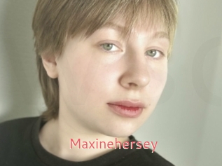 Maxinehersey