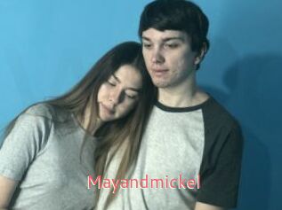 Mayandmickel