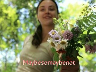 Maybesomaybenot