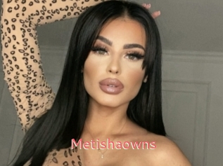 Metishaowns
