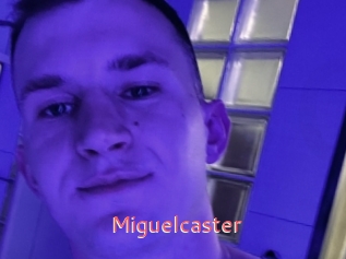 Miguelcaster