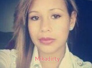 Mikadirty