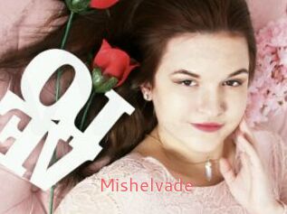 Mishelvade