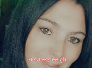 Mistressleeigh