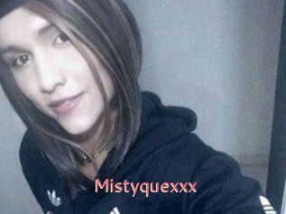 Mistyquexxx