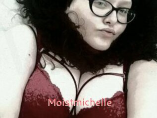 Moistmichelle