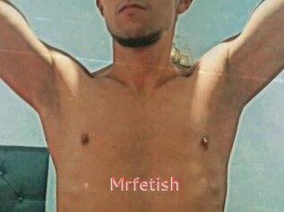 Mrfetish