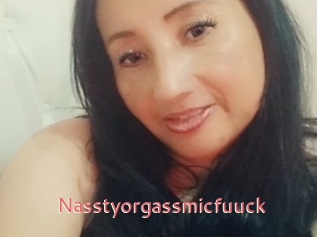 Nasstyorgassmicfuuck