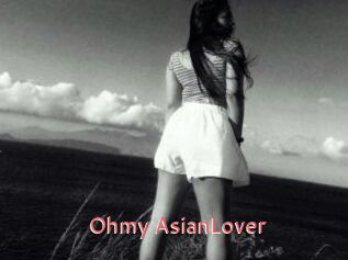 Ohmy_AsianLover