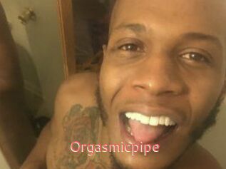 Orgasmicpipe