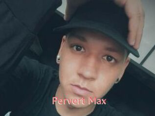 Pervert_Max