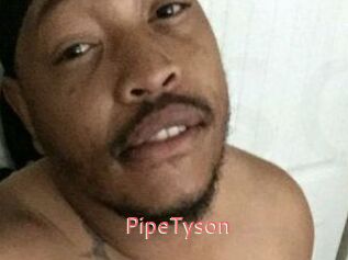 PipeTyson