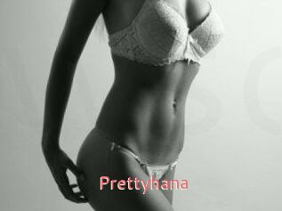 Prettyhana