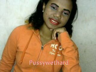 Pussywethard