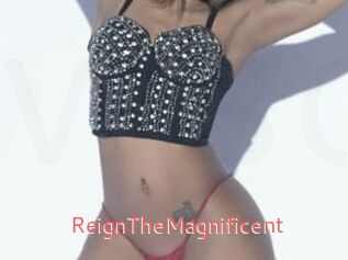 ReignTheMagnificent