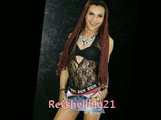 Reyshellbig21