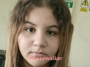 Rossewalker
