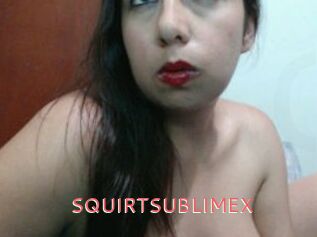SQUIRTSUBLIMEX