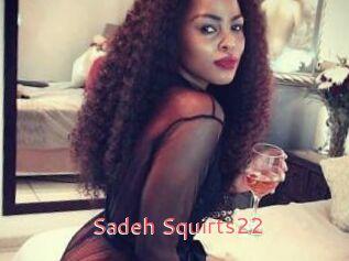 Sadeh_Squirts22
