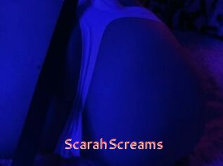 ScarahScreams
