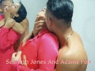 Scarleth_Jones_And_Adams_Fox Webcam Sexe Direct