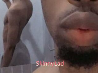 SkinnyLad