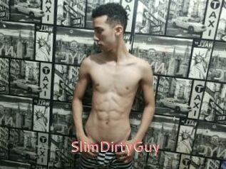 SlimDirtyGuy
