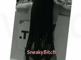 SneakyBitch