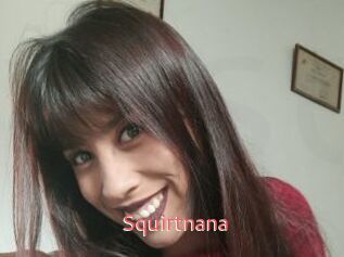 Squirtnana