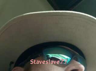 Staveslave77