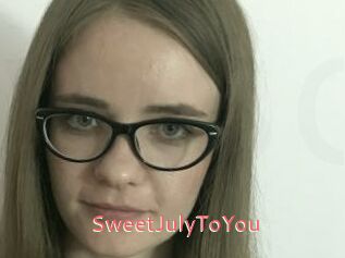 SweetJulyToYou