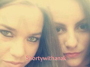 Shortywithanak