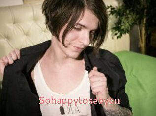 Sohappytoseeyou
