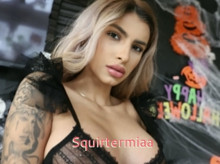 Squirtermiaa
