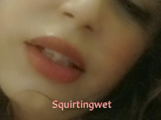 Squirtingwet