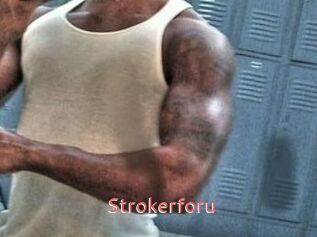 Strokerforu