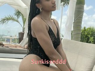 Sunkisseddd
