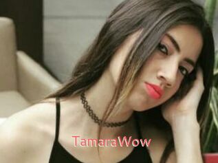 TamaraWow Webcam Sexe Direct