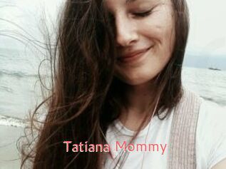 Tatiana_Mommy