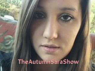 TheAutumnSaraShow