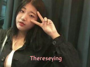 Thereseying