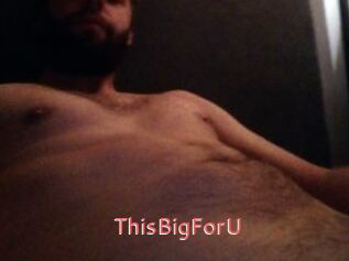 ThisBigForU