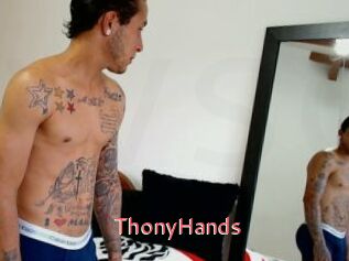 ThonyHands Webcam Sexe Direct