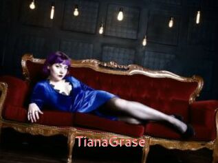 TianaGrase