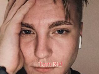 Tom_Rid