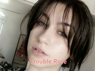 Trouble_Rose Webcam Sexe Direct